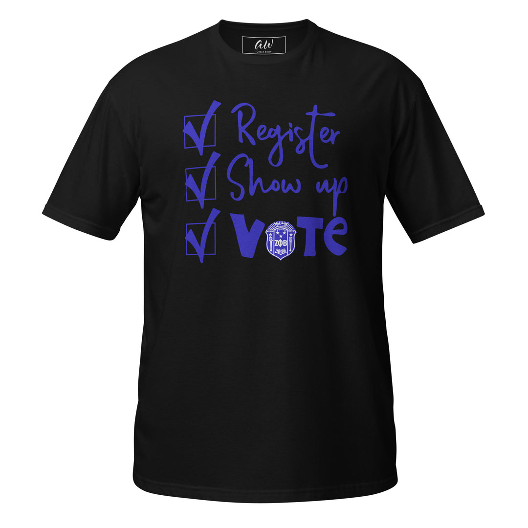 Register. Show Up. Vote Zeta T-Shirt