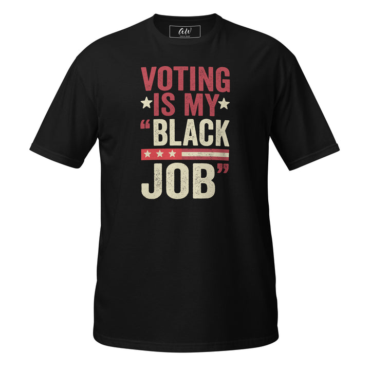 Crimson & Cream Voting is My Black Job Tee