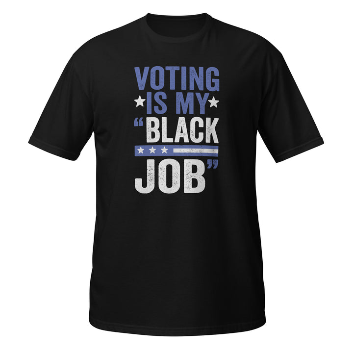 Royal Blue & White Voting is My Black Job Tee