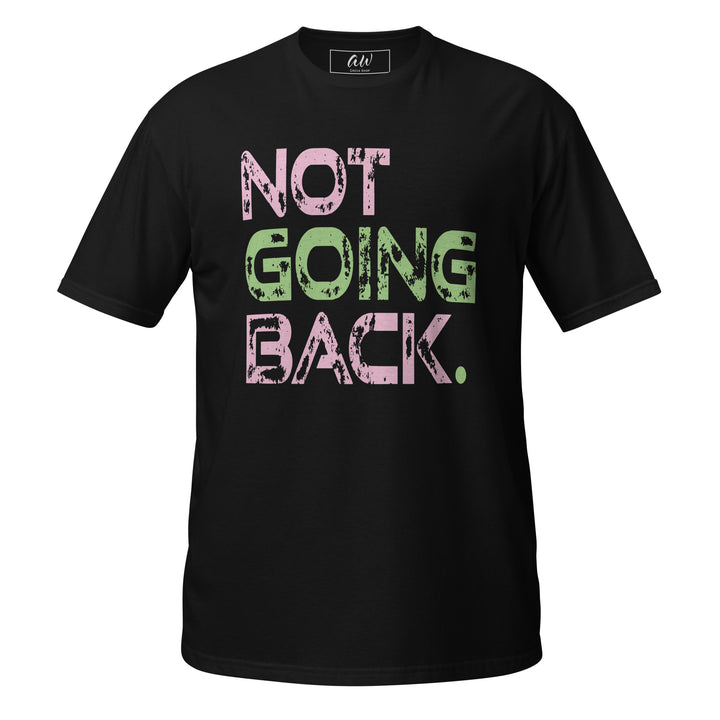 Black t-shirt with pink and green "Not Going Back" text for Vote 2024, perfect for sorority paraphernalia and women's apparel enthusiasts