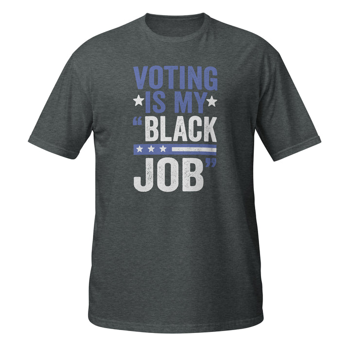 Royal Blue & White Voting is My Black Job Tee