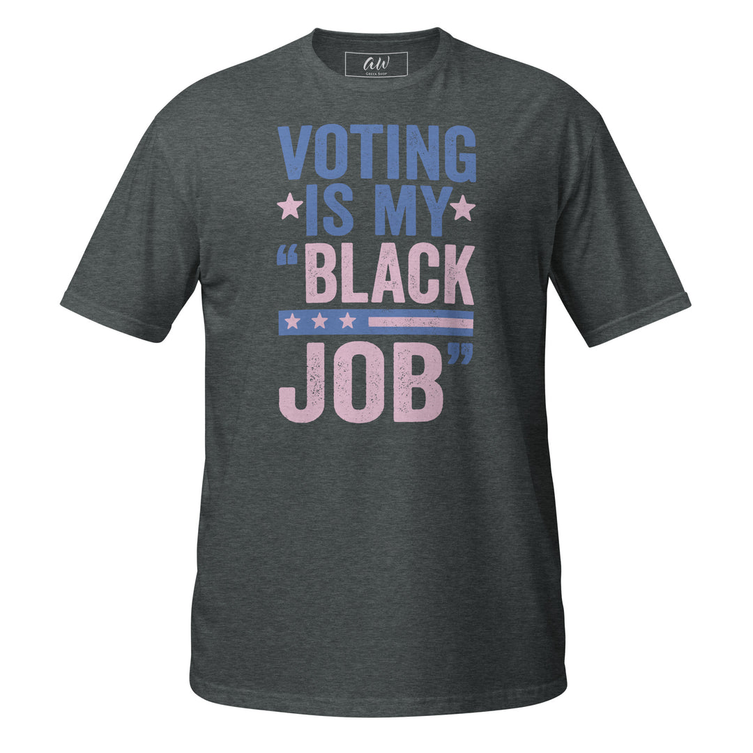 Pink and Blue Voting is My Black Job T-shirt for sorority paraphernalia, sorority apparel, and women's clothing