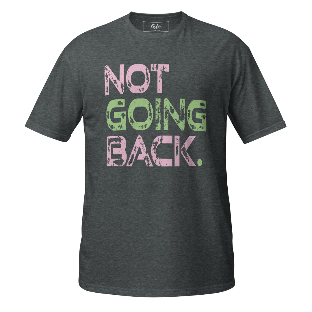 Pink and Green "Not Going Back" Shirt with Bold Text - Sorority Paraphernalia Voting 2024 Women's Apparel