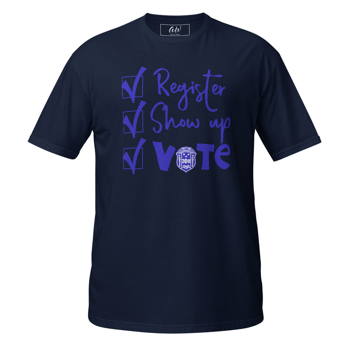 Register. Show Up. Vote Zeta T-Shirt