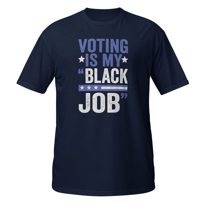 Royal Blue & White Voting is My Black Job Tee