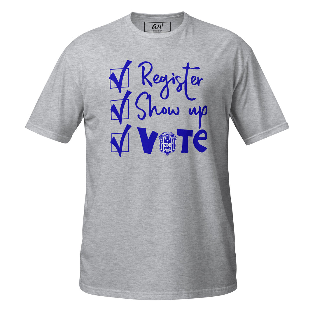 Register. Show Up. Vote Zeta T-Shirt