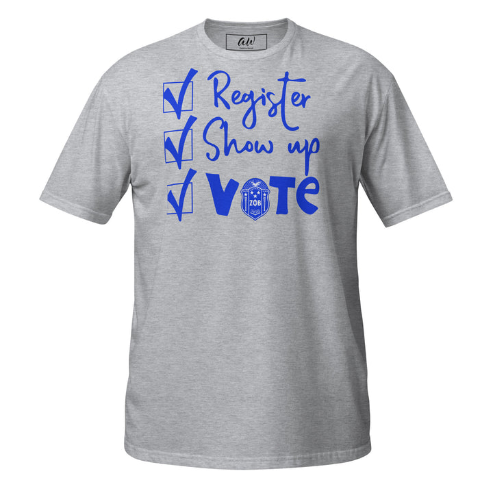 Zeta Register. Show Up. Vote T-shirt