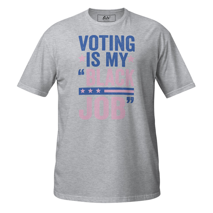 Pink and blue Voting is My Black Job T-shirt, sorority paraphernalia for black greek lettered organizations, women's clothing.