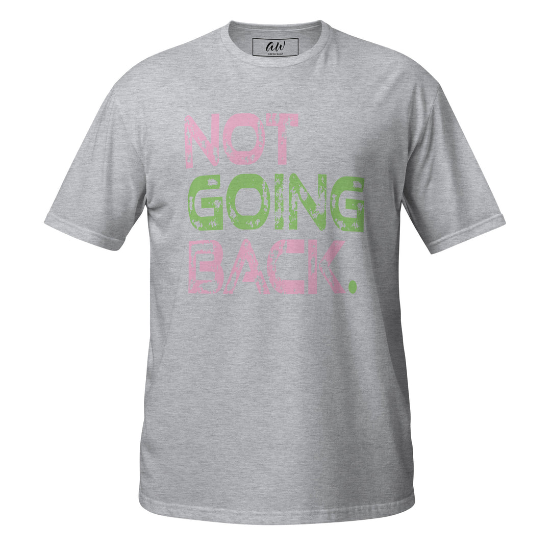 Pink and Green "Not Going Back" T-Shirt for 2024 Voting, Black Sorority Apparel, Women's Clothing, AKA Sorority Colors, Sorority Paraphernalia