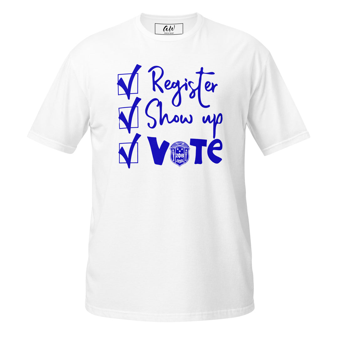 Register. Show Up. Vote Zeta T-Shirt