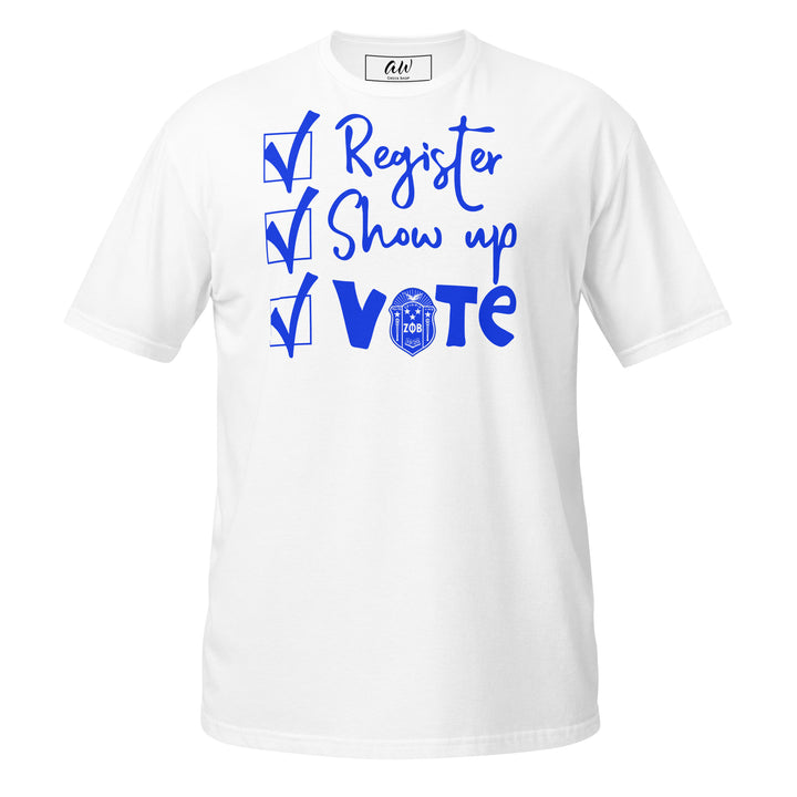 Zeta Register. Show Up. Vote T-shirt