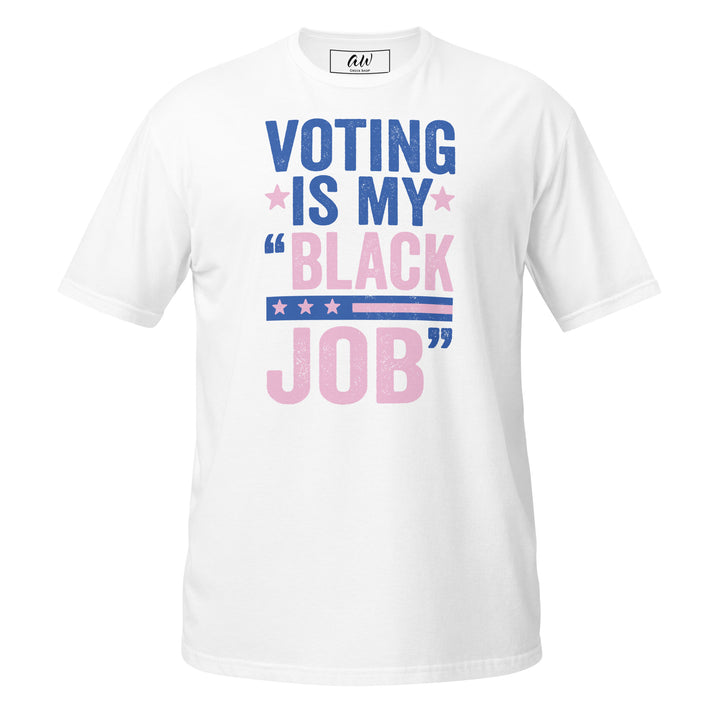 Pink and blue "Voting Is My Black Job" T-shirt for sorority paraphernalia and women's clothing